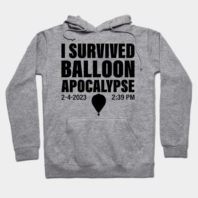 I Survived Balloon Apocalypse Funny Chinese Spy Surveillance Hoodie by S-Log